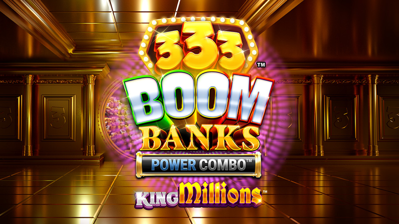 333 Boom Banks Power Combo King Millions