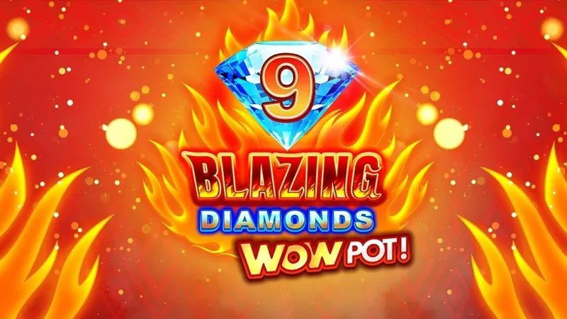 9 Blazing Diamonds WOWPOT