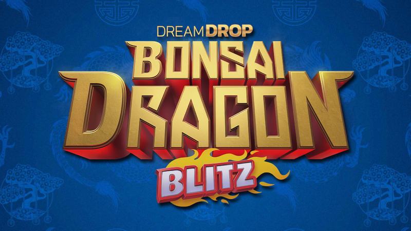 Bonsai Dragon Blitz Dream Drop