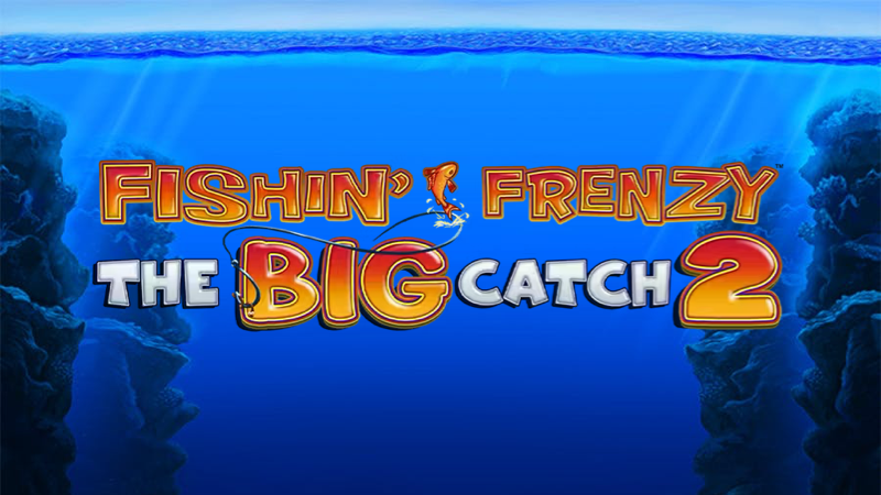 Fishin' Frenzy The Big Catch 2