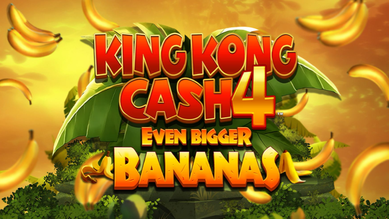 King Kong Cash Even Bigger Bananas 4